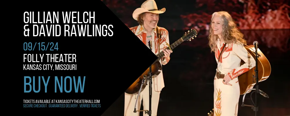 Gillian Welch & David Rawlings at Folly Theater