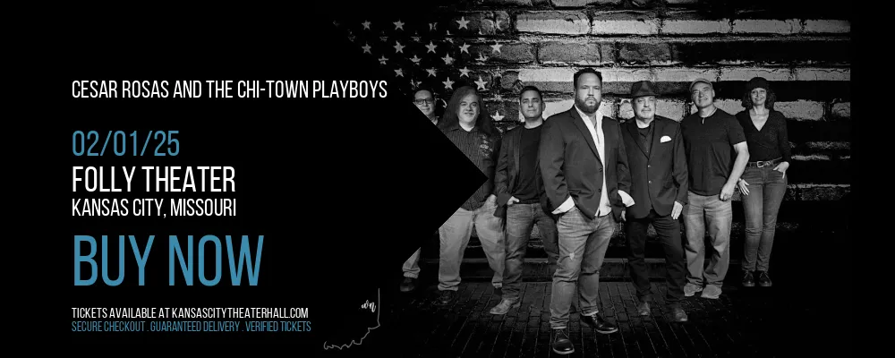 Cesar Rosas and The Chi-Town Playboys at Folly Theater