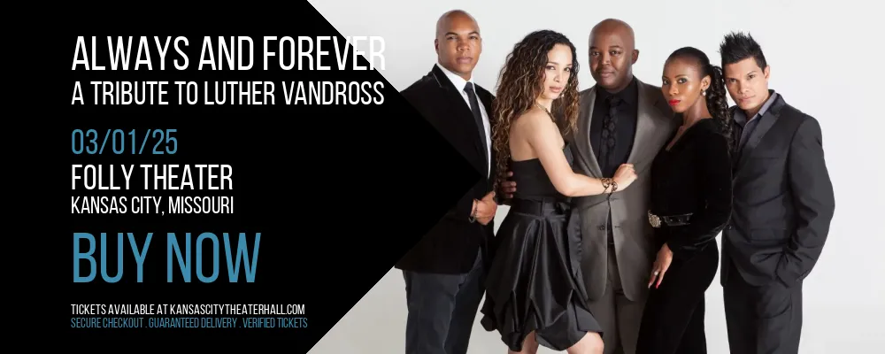 Always and Forever - A Tribute to Luther Vandross at Folly Theater